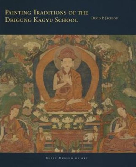 Painting Traditions of the Drigung Kagyu School, Hardback Book