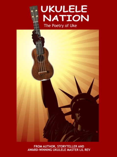 Ukulele Nation : The Poetry of Uke, EPUB eBook