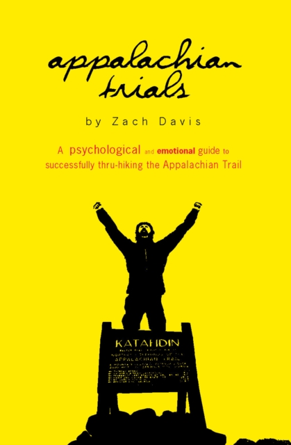 Appalachian Trials: A Psychological and Emotional Guide to Successfully Thru-Hiking the Appalachian Trail, EPUB eBook
