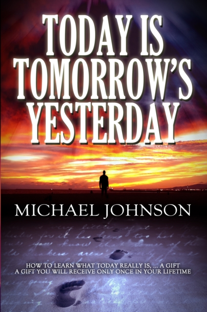 Today is Tomorrow's Yesterday, EPUB eBook