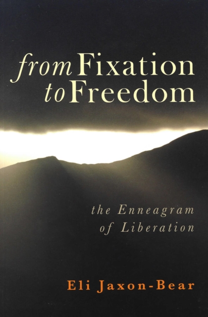 From Fixation to Freedom : The Enneagram of Liberation, EPUB eBook