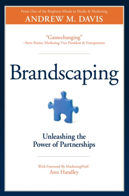 Brandscaping : Unleashing the Power of Partnerships, EPUB eBook
