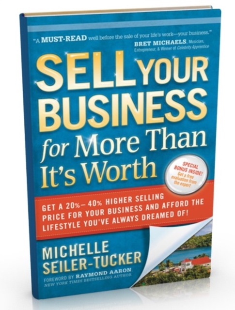 Sell Your Business For More Than It's Worth, Hardback Book