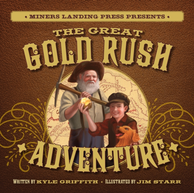 The Great Gold Rush Adventure : A Pop-Up Adventure, Hardback Book