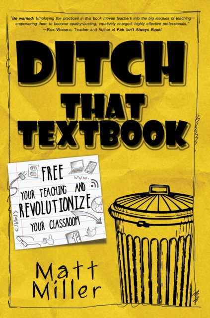 Ditch That Textbook : Free Your Teaching and Revolutionize Your Classroom, EPUB eBook