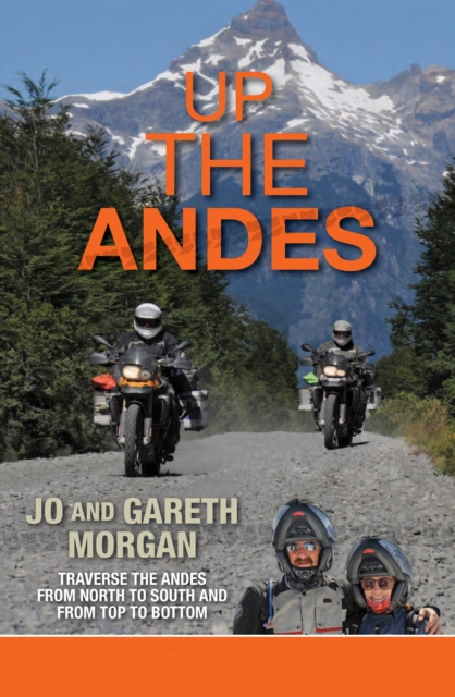 Up the Andes : Travel the Andes from North to South from Top to Bottom, EPUB eBook