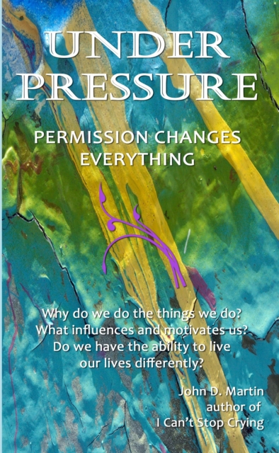 Under Pressure, Permssion Changes Everything, EPUB eBook