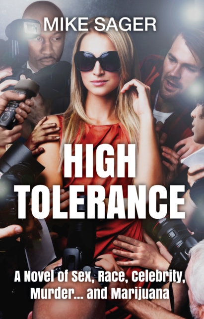 High Tolerance: A Novel of Sex, Race, Celebrity, Murder... and Marijuana, EPUB eBook