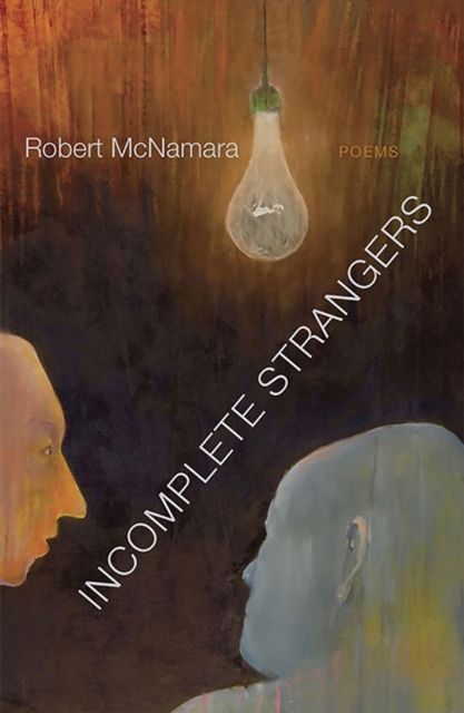 Incomplete Strangers : Poems, Paperback / softback Book