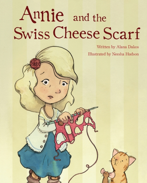 Annie and the Swiss Cheese Scarf, Hardback Book