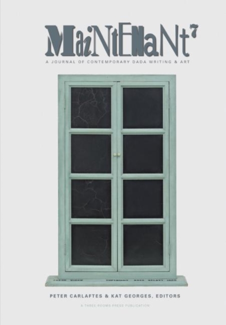 Maintenant 7 : A Journal of Contemporary Dada Writing and Art, Paperback / softback Book