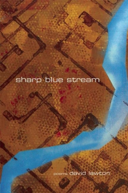Sharp Blue Stream : Poems, Paperback / softback Book