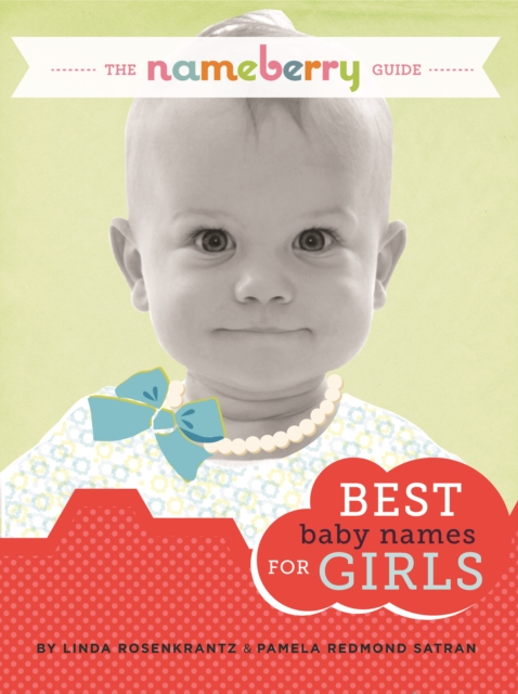 Nameberry Guide to the Best Baby Names for Girls, EPUB eBook