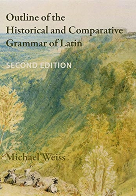 Outline of the Historical and Comparative Grammar of Latin : Second Edition, Paperback / softback Book
