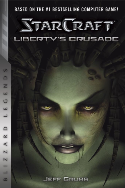StarCraft: Liberty's Crusade : Liberty's Crusade, Paperback / softback Book