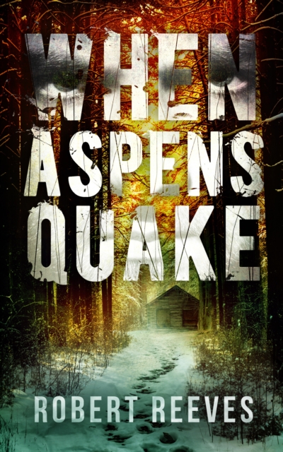 When Aspens Quake, EPUB eBook