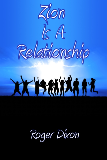 Zion Is A Relationship, EPUB eBook
