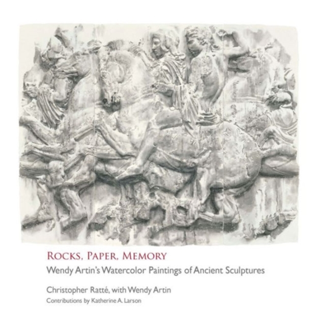 Rocks, Paper, Memory : Wendy Artin's Watercolor Paintings of Ancient Sculptures, Paperback / softback Book