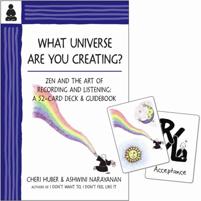 What Universe Are You Creating? : Zen and the Art of Recording and Listening: A 52-Card Deck & Guidebook, Paperback / softback Book