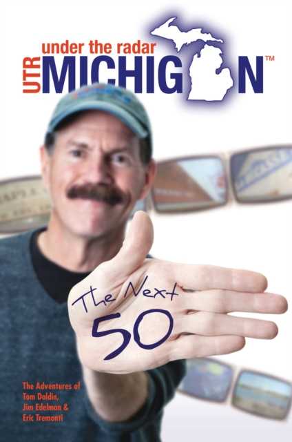 Under The Radar Michigan : The Next 50, Paperback / softback Book