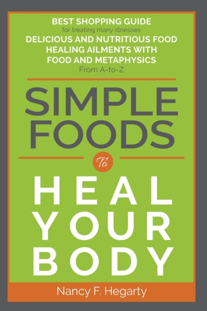 Simple Foods To Heal Your Body, EPUB eBook