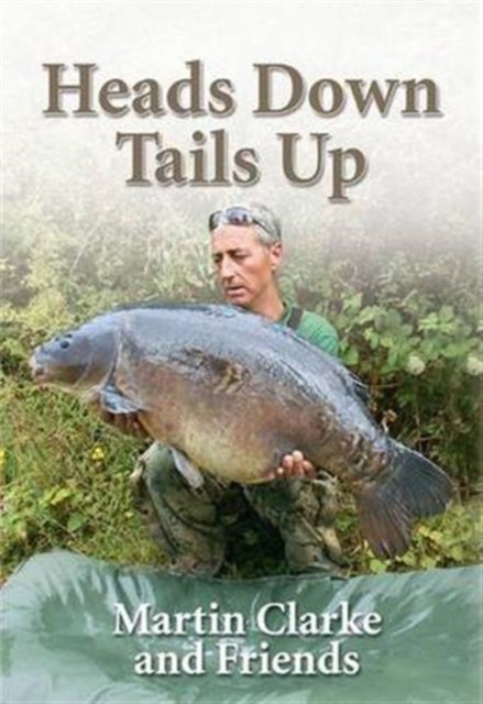 Heads Down  -  Tails Up, Hardback Book