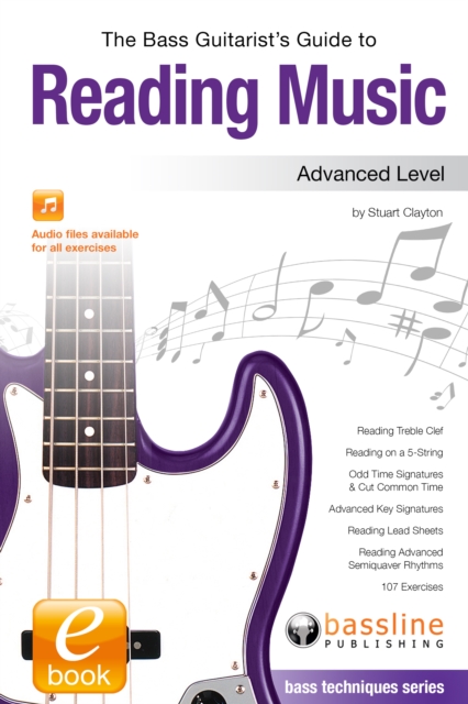 Bass Guitarist's Guide to Reading Music: Advanced Level, EPUB eBook