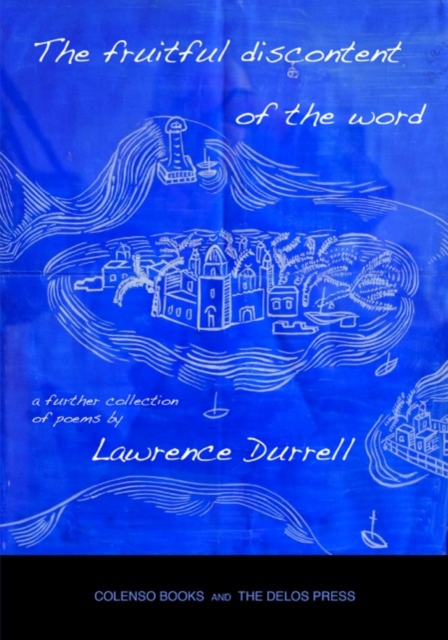 The fruitful discontent of the word : a further collection of poems, Paperback / softback Book