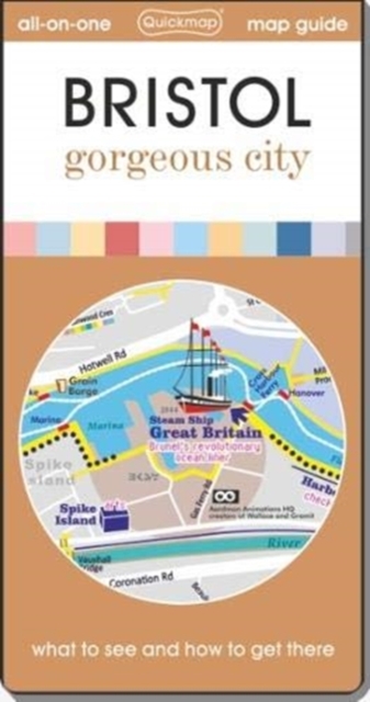 Bristol gorgeous city : Map guide of What to see & How to get there, Sheet map, folded Book