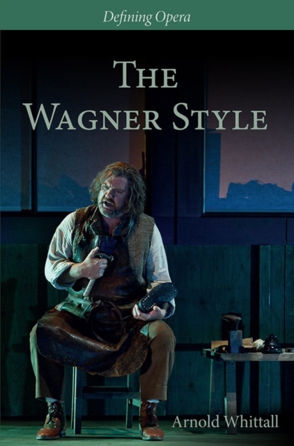The Wagner Style : Close Readings and Critical Perspectives, Hardback Book