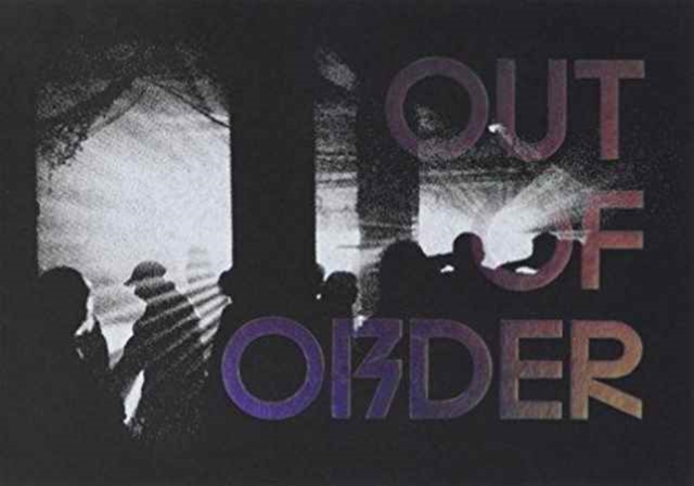 Out of Order : The Underground Rave Scene 1997 - 2006, Hardback Book