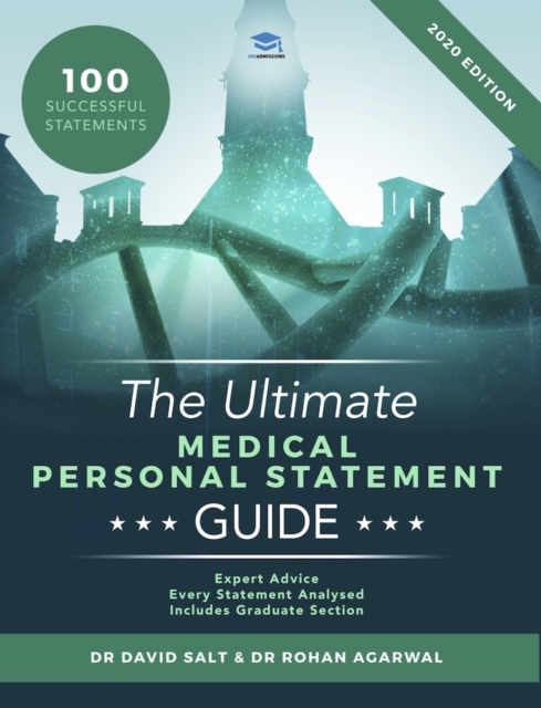The Ultimate Medical Personal Statement Guide : 100 Successful Statements, Expert Advice, Every Statement Analysed, Includes Graduate Section (UCAS Medicine) UniAdmissions, Paperback / softback Book