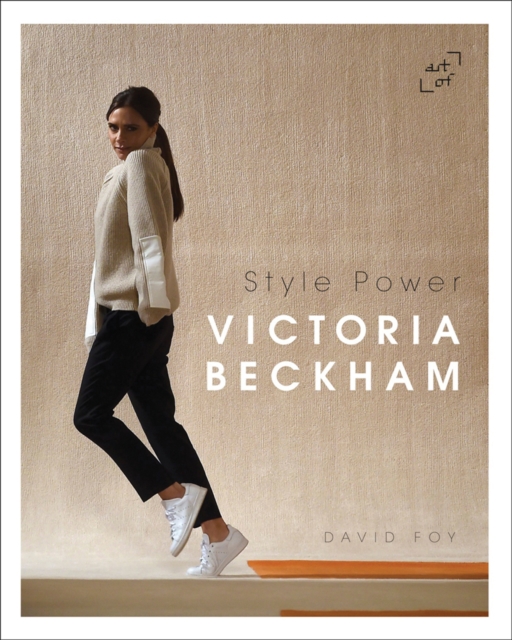 Victoria Beckham: Style Power, Hardback Book