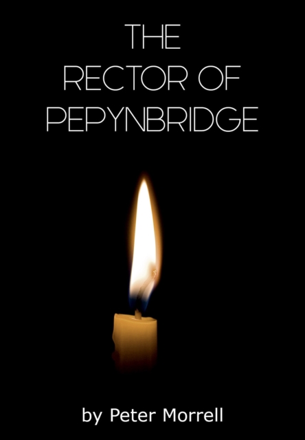 The Rector of Pepynbridge, Paperback / softback Book