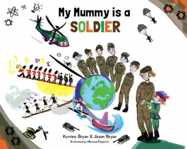 My Mummy is a Soldier, Paperback / softback Book