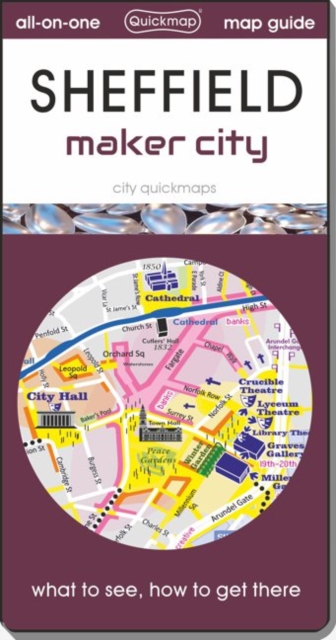 Sheffield - Maker City : map guide of What to see & How to get there, Sheet map, folded Book