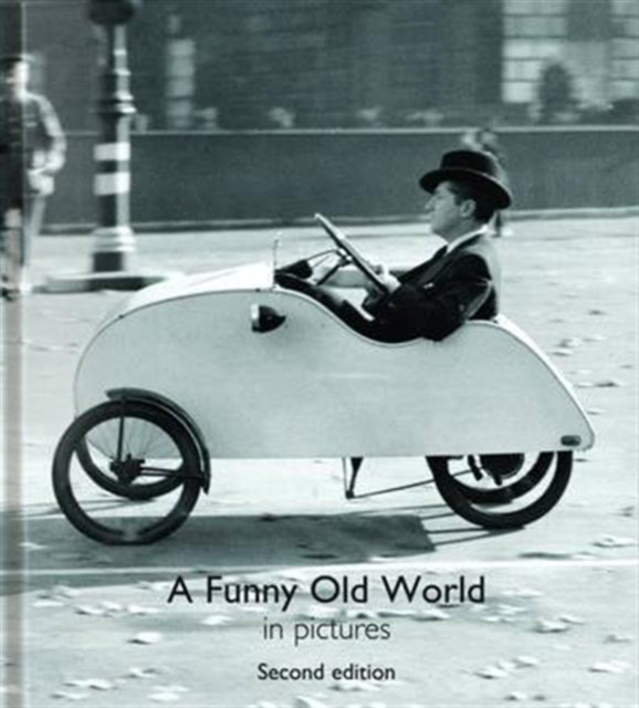 A Funny Old World in Pictures, Hardback Book