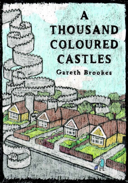 A Thousand Coloured Castles, Hardback Book