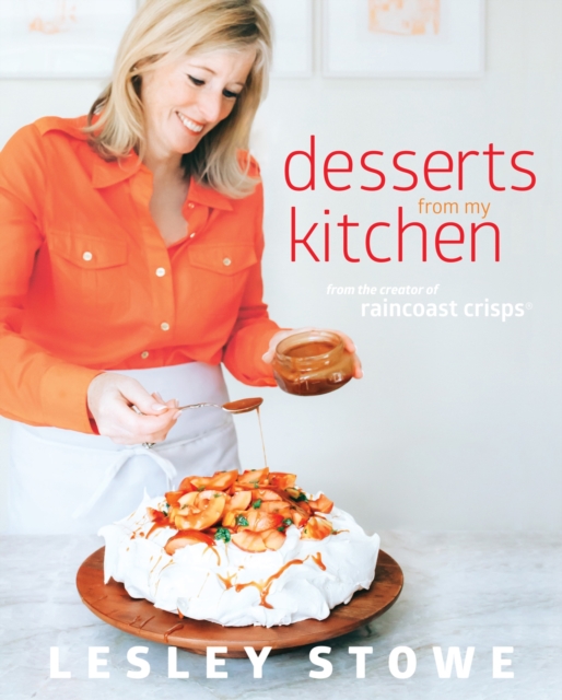 Desserts from My Kitchen : From the Creator of Raincost Crisps, Hardback Book