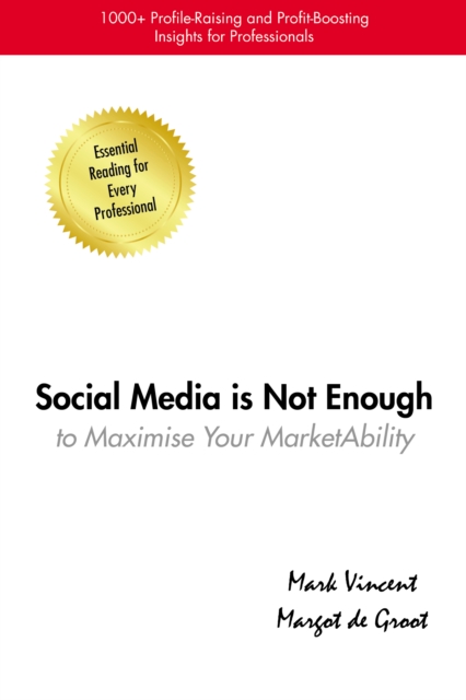Social Media Is Not Enough : to Maximise Your MarketAbility, EPUB eBook