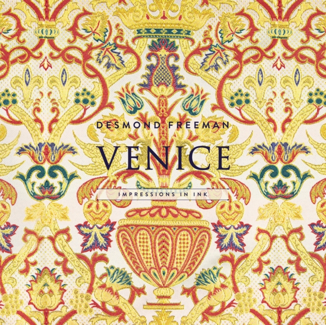 Venice: Impressions in Ink, Hardback Book