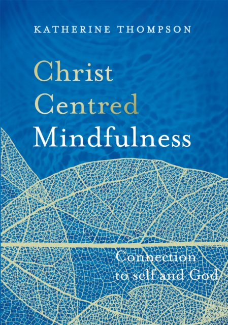 Christ-Centred Mindfulness, EPUB eBook