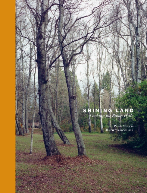 Shining Land : Looking for Robin Hyde, Hardback Book