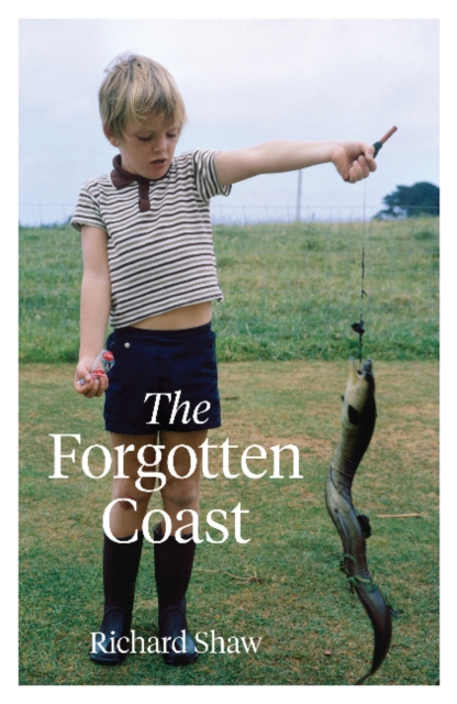 The Forgotten Coast, Hardback Book
