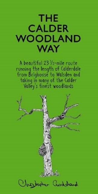 The Calder Woodland Way, Paperback / softback Book