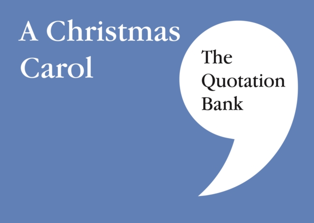 The Quotation Bank : A Christmas Carol GCSE Revision and Study Guide for English Literature 9-1, Paperback / softback Book