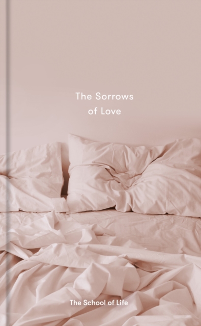 The Sorrows of Love, Hardback Book