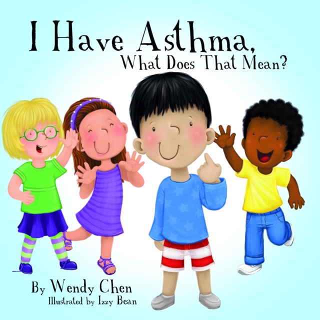 I Have Asthma, What Does That Mean?, EPUB eBook