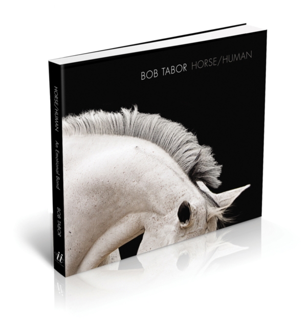 Horse/Human : An Emotional Bond, Hardback Book