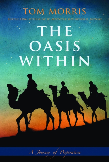 The Oasis Within : A Journey of Preparation, EPUB eBook